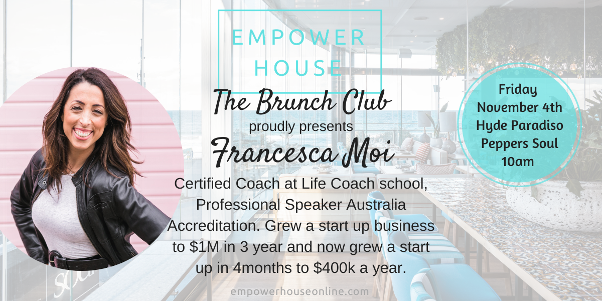 The Brunch Club by Empower House presents Francesca Moi